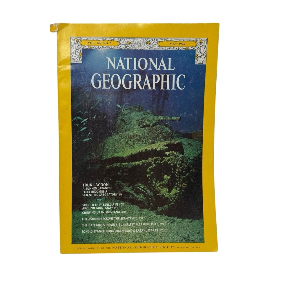 Vintage National Geographic Magazine May 1976 Truk Lagoon Montana Sea‎ Gypsies